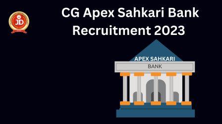 CG Apex Sahkari Bank Recruitment 2023