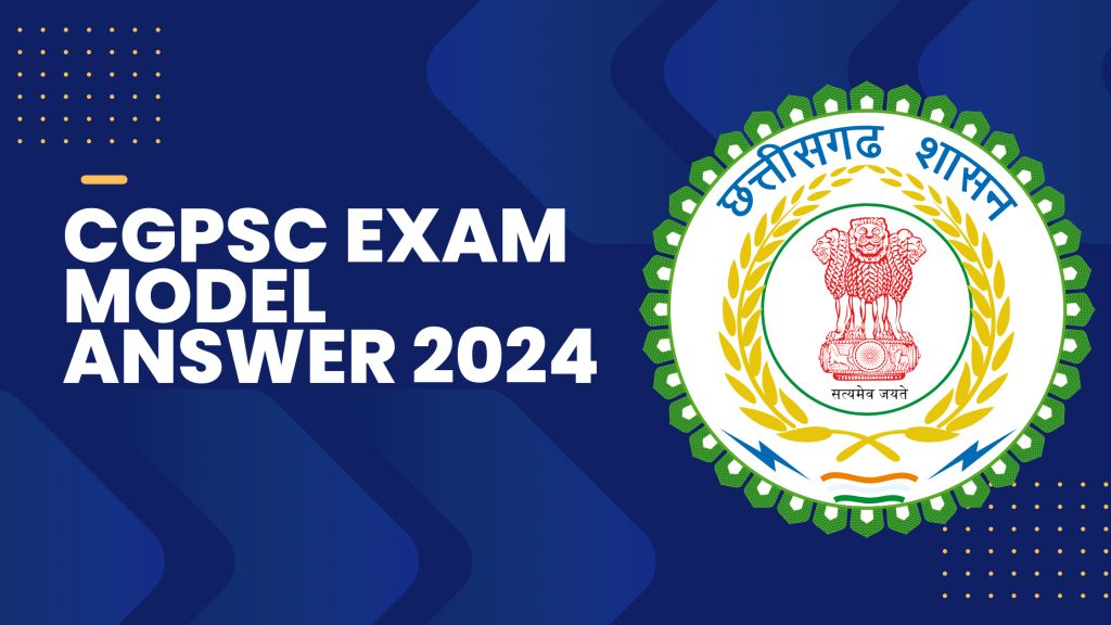 CGPSC Prelims exam 2023-24 Model Answer Download